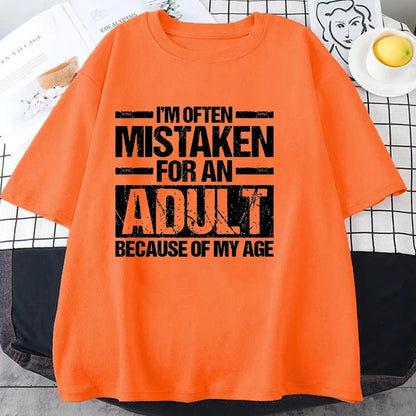 Men's Women's Summer T-Shirts I’m Often Mistaken for An Adult Because of My Age Graphic Tshirts Adulting Quote Shirt Design Tops