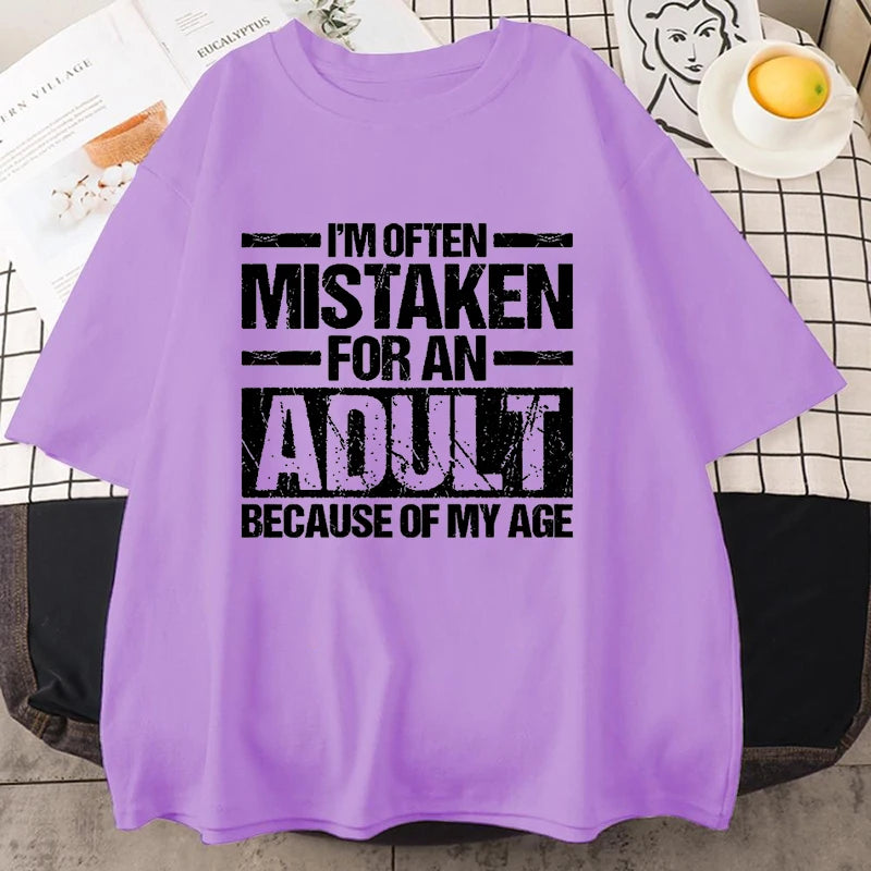 Men's Women's Summer T-Shirts I’m Often Mistaken for An Adult Because of My Age Graphic Tshirts Adulting Quote Shirt Design Tops
