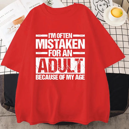 Men's Women's Summer T-Shirts I’m Often Mistaken for An Adult Because of My Age Graphic Tshirts Adulting Quote Shirt Design Tops