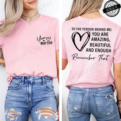 Women Tshirts Sport Casual T-Shirts Breathable Short Sleeve Oversized Tshirt To The Person Behind Me: You Are Amazing T-Shirts