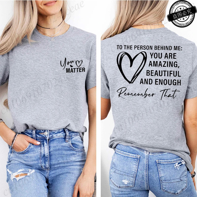 Women Tshirts Sport Casual T-Shirts Breathable Short Sleeve Oversized Tshirt To The Person Behind Me: You Are Amazing T-Shirts