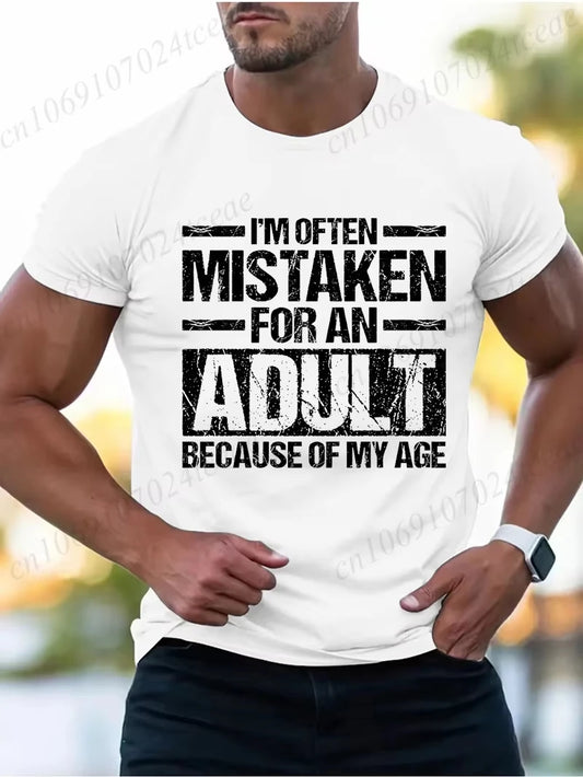 Men's Women's Summer T-Shirts I’m Often Mistaken for An Adult Because of My Age Graphic Tshirts Adulting Quote Shirt Design Tops