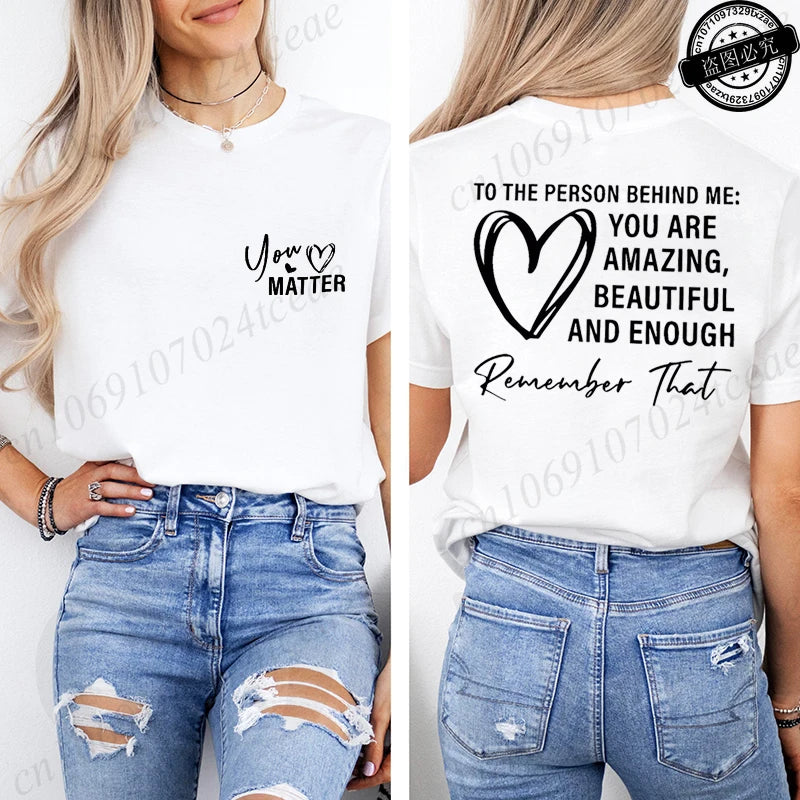 Women Tshirts Sport Casual T-Shirts Breathable Short Sleeve Oversized Tshirt To The Person Behind Me: You Are Amazing T-Shirts