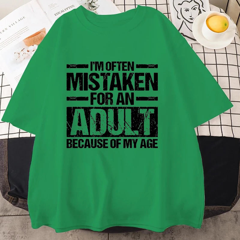 Men's Women's Summer T-Shirts I’m Often Mistaken for An Adult Because of My Age Graphic Tshirts Adulting Quote Shirt Design Tops